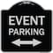Signmission Event Parking Bidirectional Arrow Heavy-Gauge Aluminum Architectural Sign, 18" x 18", BS-1818-24084 A-DES-BS-1818-24084 - alternate 1